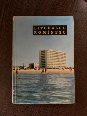 Orase si Privelisti. Litoralul Romanesc. Prefata Vladimir Colin foto