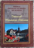 Istoricul manastirii Slatioara// 2009
