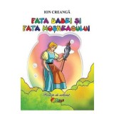 Fata babei si fata mosneagului. Poveste de colorat - Ion Creanga