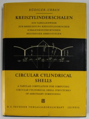 CIRCULAR CYLINDRICAL SHELLS , A TABULAR COMPILATION FOR COMPUTING by RUDIGER - URBAN ,1955 foto