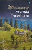 Vremea incercuirii - Nicolae Stroescu-Stinisoara