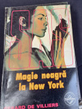 MAGIE NEAGRA LA NEW YORK SAS GERARD DE VILLIERS