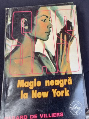 MAGIE NEAGRA LA NEW YORK SAS GERARD DE VILLIERS foto