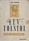 Lev N. Tolstoi. Omul si opera - 1950 - Ion Bibera (AF115)