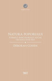Natura poporului - Paperback brosat - D&eacute;borah Cohen - Tact