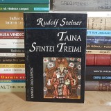 RUDOLF STEINER - TAINA SFINTEI TREIMI , 1998 *