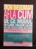 Afla cum de ce modul &icirc;n care facem ceva decide rezultatul acțiunii - Dov Seidman