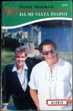 DA-MI VIATA INAPOI-NETTA MUSKETT-344825