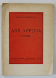 DEDICATIA VERONICAI PORUMBACU , PE VOLUMUL &#039; ANII ACESTIA &#039; , 1950