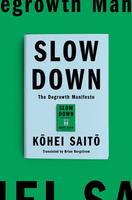Slow Down: The Degrowth Manifesto foto
