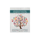 Essentials of Social Work Management and Leadership: A Competency-Based Approach