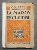 Colette - La maison de Claudine (col. &quot;Le livre moderne illustre&quot;)