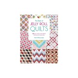The Best of Jelly Roll Quilts: 25 Jelly Roll Patterns for Quick Quilting