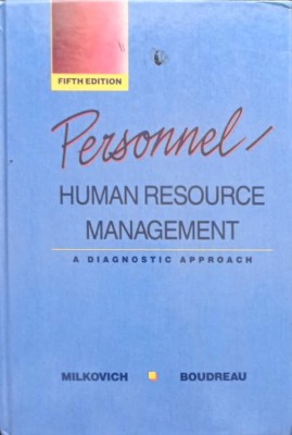 PERSONNEL. HUMAN RESOURCE MANAGEMENT. A DIAGNOSTIC APPROACH-GEORGE T. MILKOVICH, JOHN W. BOUDREAU-243567 foto