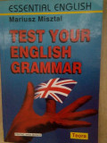 Mariusz Misztal - Test your english grammar (editia 1999)