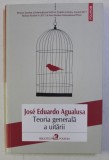 TEORIA GENERALA A UITARII de JOSE EDUARDO AGUALUSA , 2018