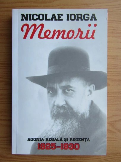 N. Iorga - Memorii ( vol. 5 )