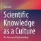 Scientific Knowledge as a Culture: The Pleasure of Understanding