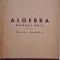 Algebra. Manual unic pentru clasa a IX-a medie
