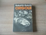 Augustin Buzura - Orgolii