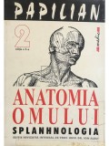 Victor Papilian - Anatomia omului. Splanhnologia (ed. X) (Editia: 2001)