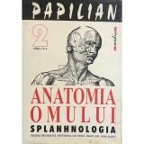 Victor Papilian - Anatomia omului. Splanhnologia (ed. X) (Editia: 2001)