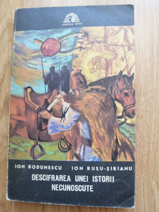 Descifrarea unei istorii necunoscute - Ion Bodunescu, Ion Rusu-Sirianu, 1973