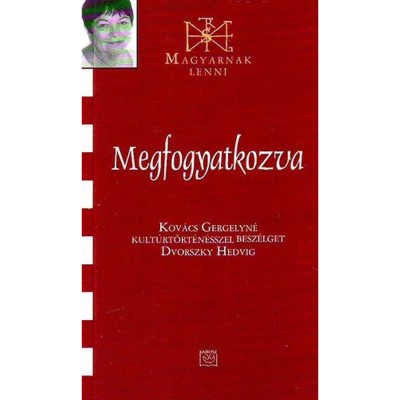 Megfogyatkozva - Kov&amp;aacute;cs Gergelyn&amp;eacute; kult&amp;uacute;rt&amp;ouml;rt&amp;eacute;n&amp;eacute;sszel besz&amp;eacute;lget Dvorszky Hedvig - Benkei Ildik&amp;oacute; foto