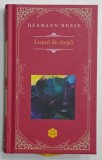 LUPUL DE STEPA de HERMAN HESSE , 2015 , EDITIE CARTONATA