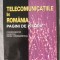 Mihai Drăgănescu coord. - Telecomunicațiile &icirc;n Rom&acirc;nia: pagini de istorie (2003)