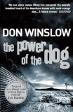 The Power Of The Dog | Don Winslow, Arrow Books Ltd