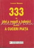 Cumpara ieftin 333 De Idei Si Reguli Si Tehnici Pentru A Cuceri Piata - Lucian Negrea