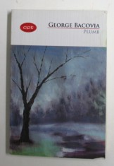 GEORGE BACOVIA - PLUMB, 2017, PREZINTA PETE PE BLOCUL DE FILE