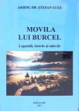 Movila lui Burcel. Lergenda, Istorie si Adevar - Stefan Gusa, 2021, PIM, Istorie Romania, Carte Istorica