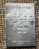 NOVISSIMA TRISTIA 1948-1989. POEZII (DETNTIE, INCHISOARILE COMUNISTE) DUMITRU ONIGA