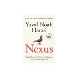 Nexus: A Brief History of Information Networks from the Stone Age to AI