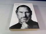 Steve Jobs - biografia autorizata, Walter Isaacson / CLP