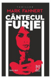 C&acirc;ntecul furiei - Paperback brosat - Mark Fahnert - Lebăda Neagră, 2021