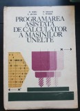 Programarea asistată de calculator a mașinilor unelte - A. Albu, C. Jeican
