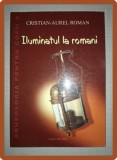 Iluminatul la Romani - Cristian Aurel Roman, Napoca Star, 2003, Istorie, Stare Buna