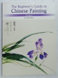 THE BEGINNER &#039;S GUIDE TO CHINESE PAINTING , FLOWERS by MEI RUO , 2008