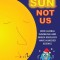 It&#039;s The Sun, Not Us: How Global Warbling and Green Ideology have Hijacked Science