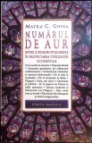 NUMARUL DE AUR. RITURI SI RITMURI PITAGOREICE IN DEZVOLTAREA CIVILIZATIEI OCCIDENTALE-MATILA C. GHYKA-281004