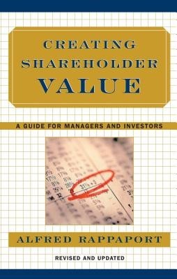 Creating Shareholder Value: A Guide for Managers and Investors foto