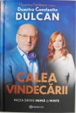 Calea vindecarii. Pacea dintre inima si minte. Florentina Fantanaru in dialog cu Dumitru Constantin Dulcan