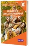Consiliere si dezvoltare personala - clasa a VIII-a - Ars Libri