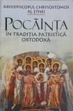 POCAINTA IN TRADITIA PATRISTICA ORTODOXA-ARHIEPISCOPUL CHRYSOSTOMOS AL ETNEI-257750