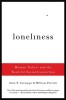 Loneliness: Human Nature and the Need for Social Connection