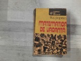 Matematica de vacanta de Titus Pooescu