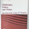 CHALLENGES , VALUES AND VISION , THE UNIVERSITY OF THE 21 st CENTURY by ANDREI MARGA , 2011